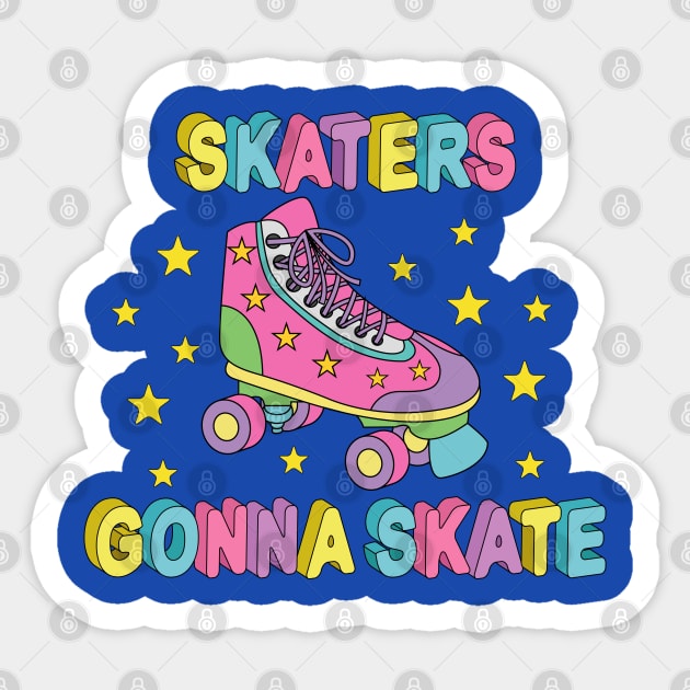 Skaters Gonna Skate Sticker by Designoholic